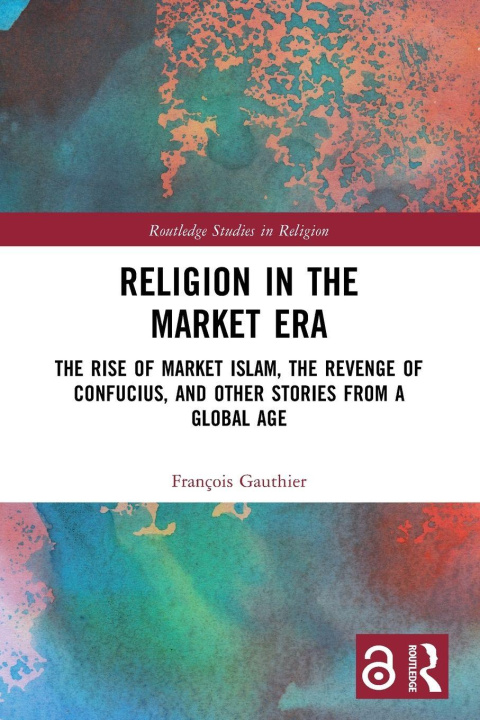 Kniha Religion in the Market Era François Gauthier