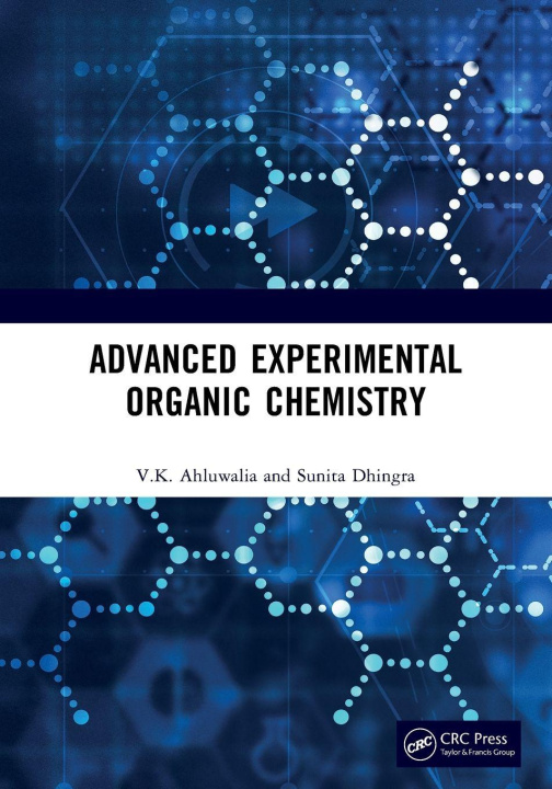 Książka Advanced Experimental Organic Chemistry V.K. Ahluwalia