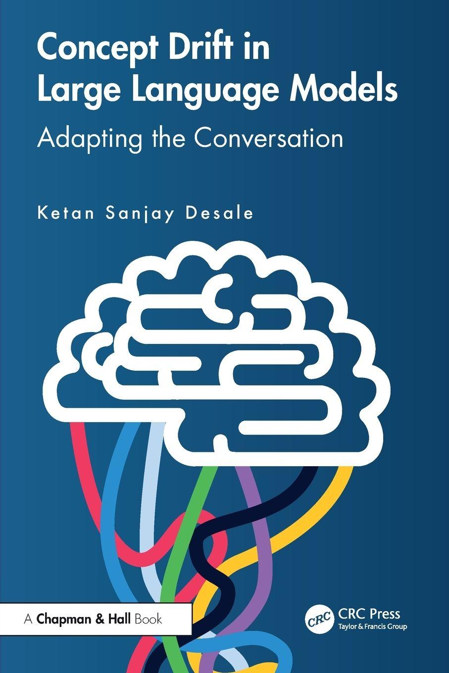 Buch Concept Drift in Large Language Models Ketan Sanjay Desale