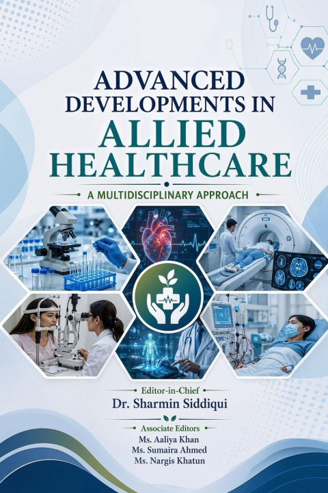 Könyv Advanced Developments in Allied Healthcare Ms. Aaliya Khan