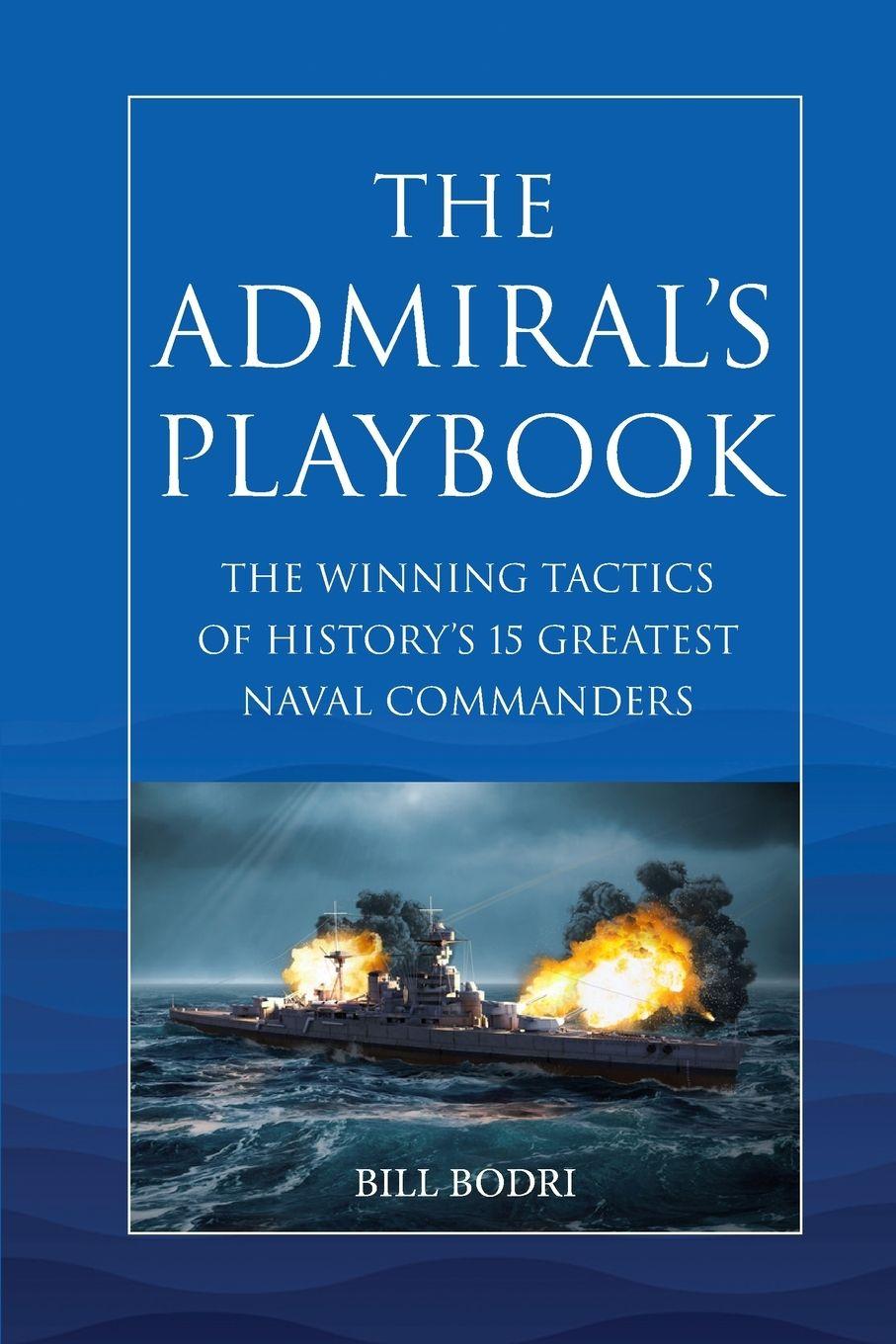 Könyv The Admiral's Playbook Bill Bodri