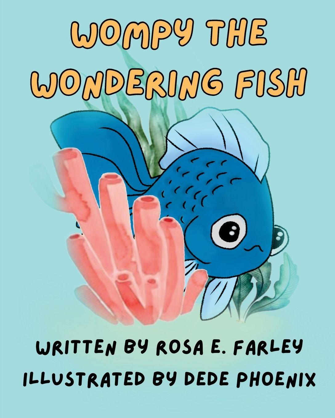 Knjiga Wompy the Wondering Fish Rosa E Farley