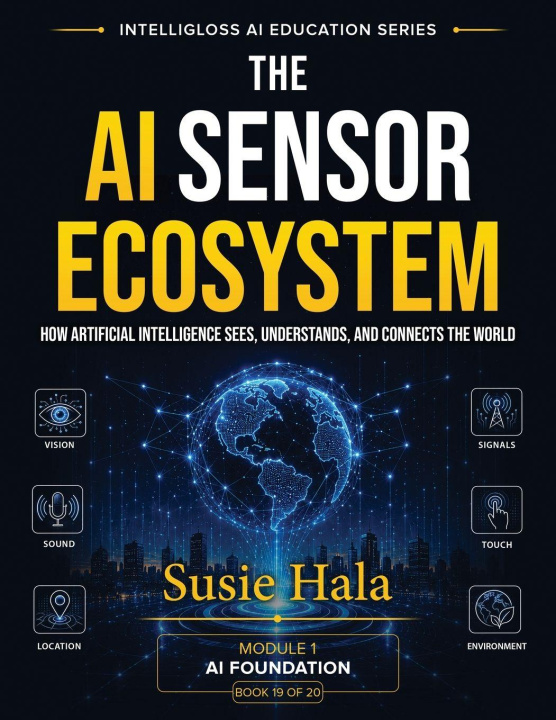 Book THE AI SENSOR ECOSYSTEM Susie Hala