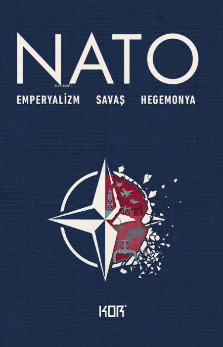 Knjiga NATO Emperyalizm, Savas, Hegemonya 
