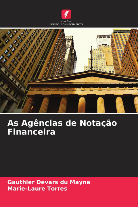 Livro As Agências de Notação Financeira Marie-Laure Torres