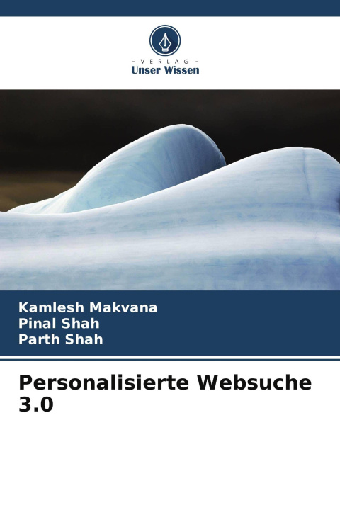 Knjiga Personalisierte Websuche 3.0 Pinal Shah