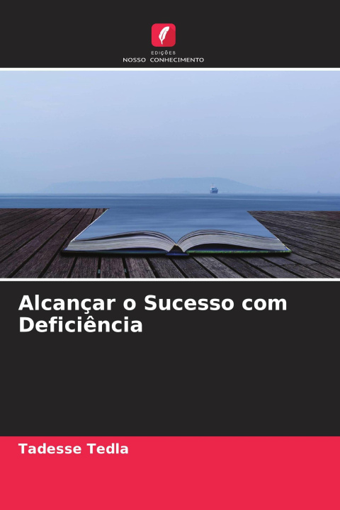 Kniha Alcançar o Sucesso com Deficiência 