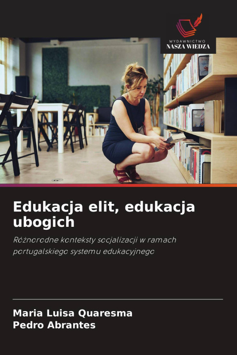 Buch Edukacja elit, edukacja ubogich Pedro Abrantes
