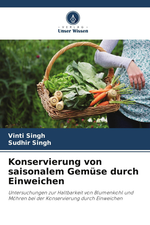 Könyv Konservierung von saisonalem Gemüse durch Einweichen Sudhir Singh