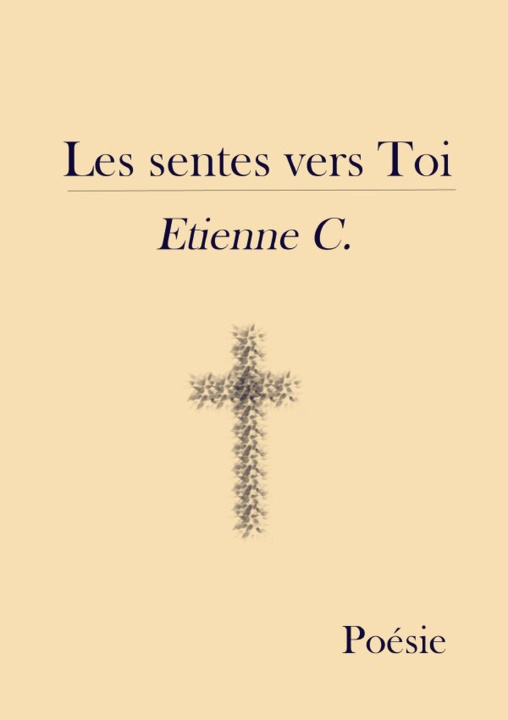 Buch Les sentes vers toi Etienne C.