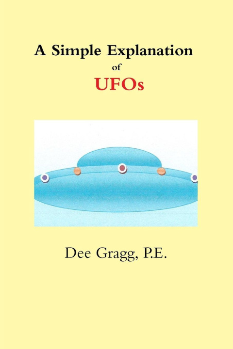 Könyv A Simple Explanation of UFOs Dee Gragg