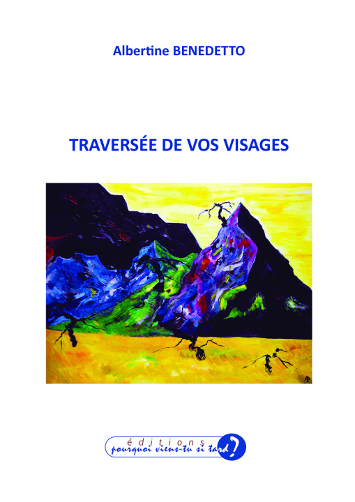 Book TRAVERSÉE DE VOS VISAGES BENEDETTO