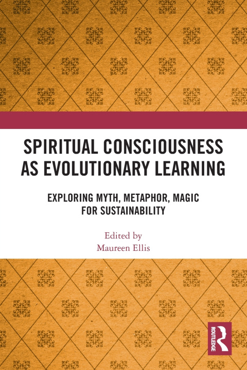 Könyv Spiritual Consciousness as Evolutionary Learning Maureen Ellis