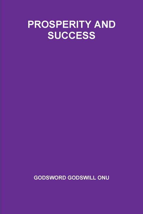Könyv PROSPERITY AND SUCCESS GODSWORD GODSWILL ONU
