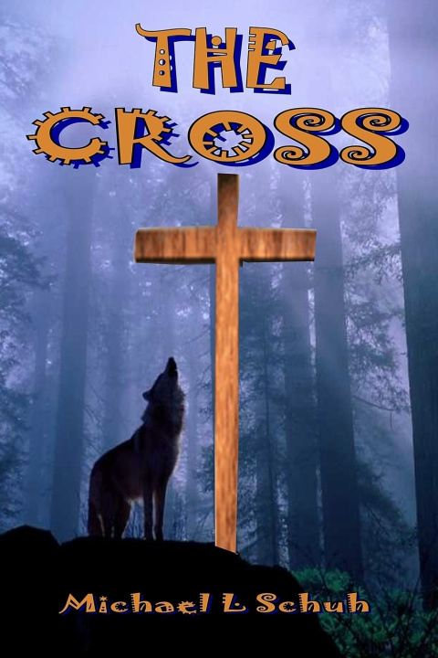 Könyv The Cross Michael L Schuh