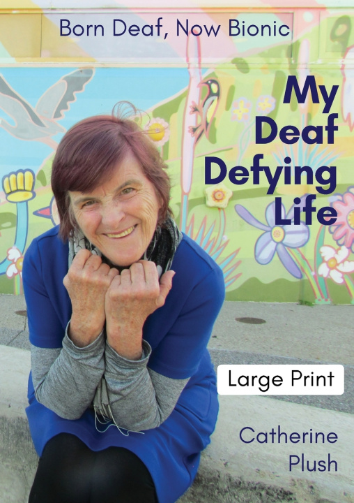Könyv My Deaf Defying Life Catherine Plush