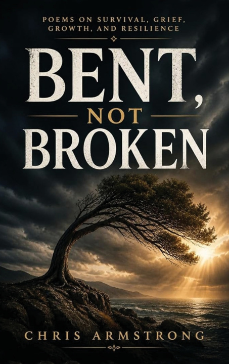 Könyv Bent, Not Broken Christopher Dave Armstrong