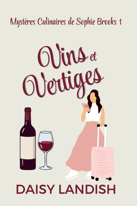 Könyv Vins et vertiges Daisy Landish