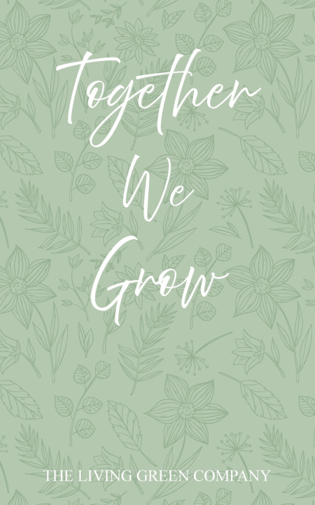 Könyv Together We Grow The Living Green Company