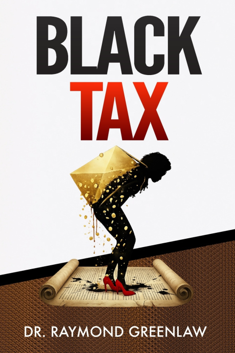 Könyv Black Tax Raymond Greenlaw