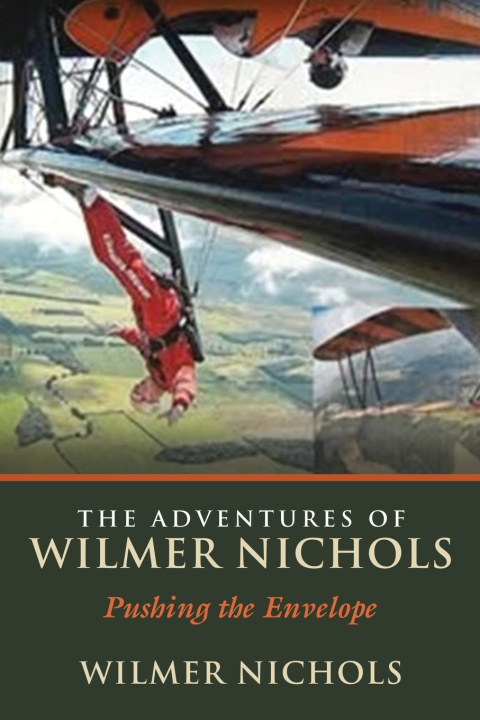 Könyv The Adventures of Wilmer Nichols Wilmer Nichols