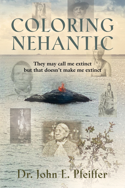 Könyv Coloring Nehantic Dr. John E. Pfeiffer