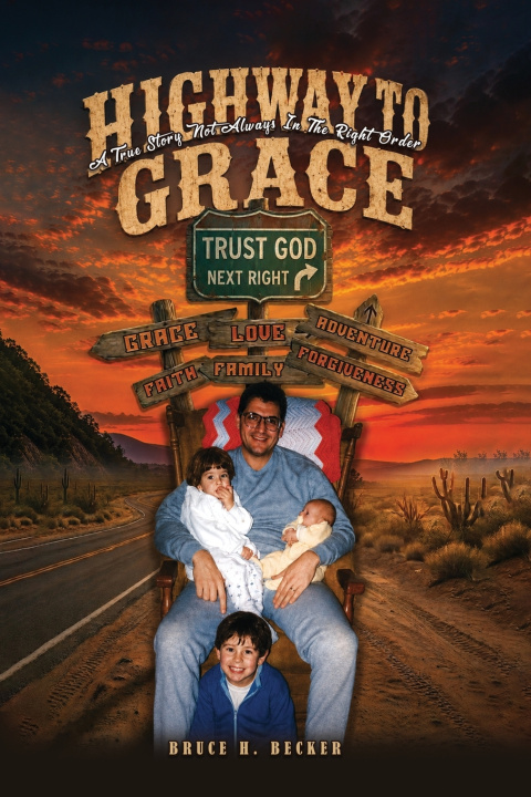Könyv Highway To Grace Bruce H. Becker