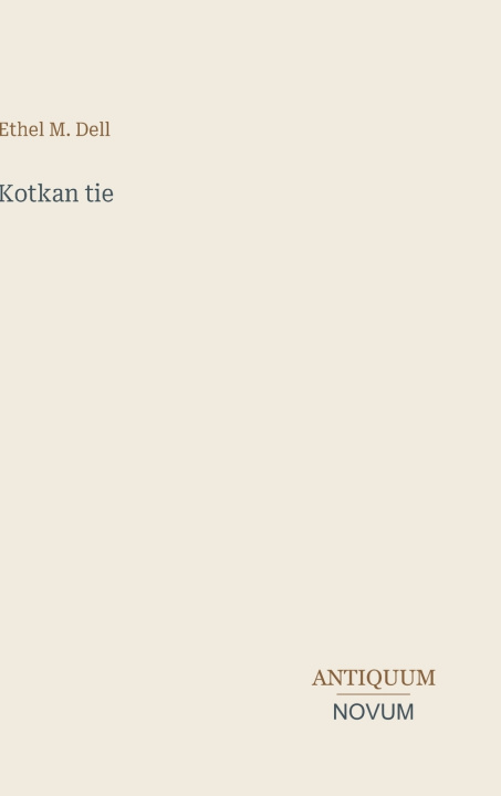 Könyv Kotkan tie Ethel M. Dell