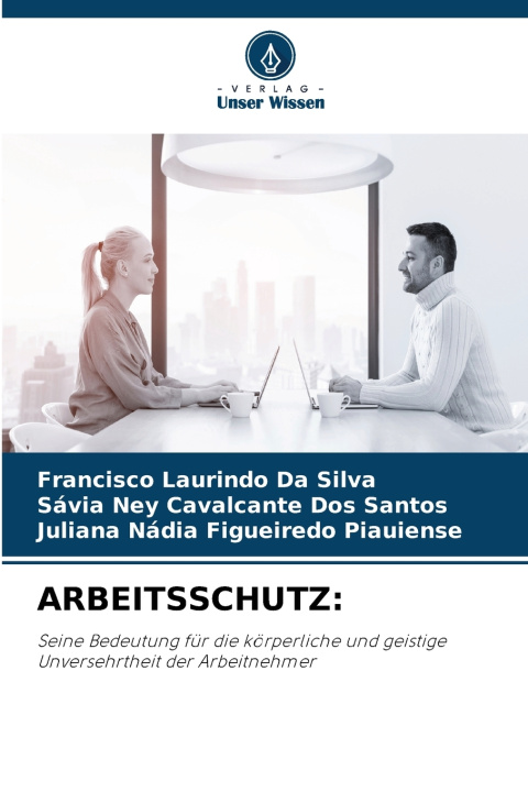 Könyv ARBEITSSCHUTZ Francisco Laurindo Da Silva