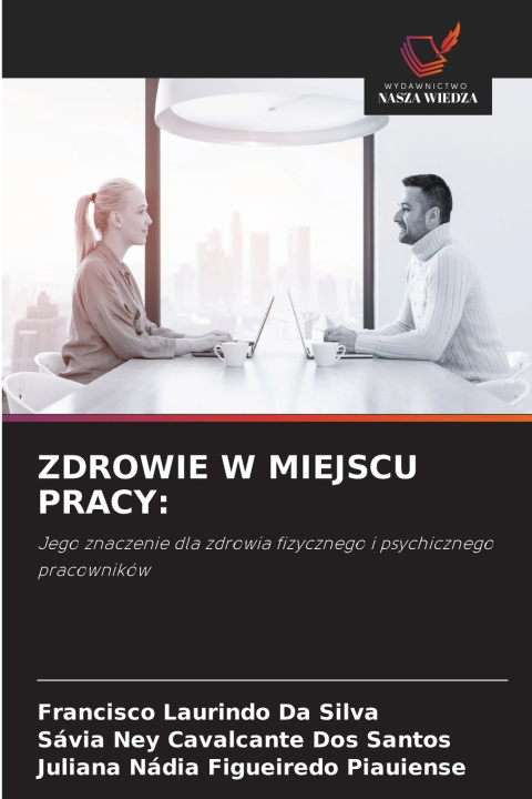 Könyv ZDROWIE W MIEJSCU PRACY Francisco Laurindo Da Silva
