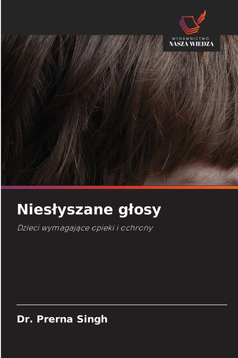 Könyv Niesłyszane głosy Dr. Prerna Singh