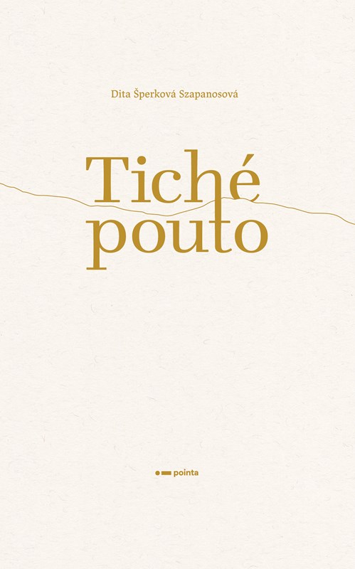Könyv Tiché pouto Dita Šperková Szapanosová