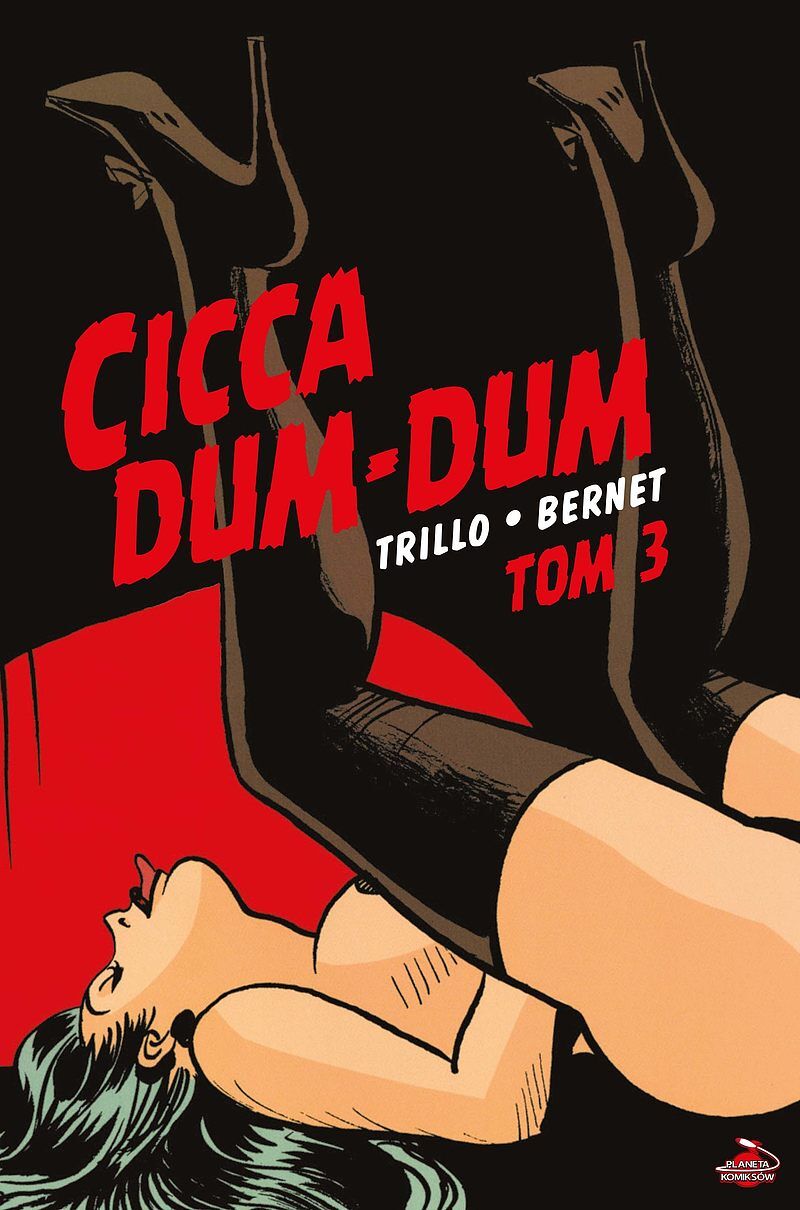 Könyv Cicca Dum-Dum. Tom 3 Carlos Trillo