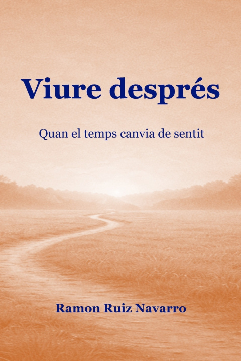 Könyv Viure després Ramon Ruiz Navarro