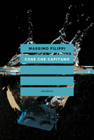 Könyv Cose che capitano Massimo Filippi