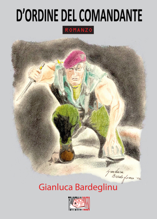 Könyv D'ordine del comandante Gianluca Bardeglinu