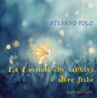 Könyv La lucciola che cantava e altre fiabe 