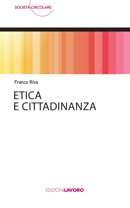 Könyv Etica e cittadinanza Franco Riva