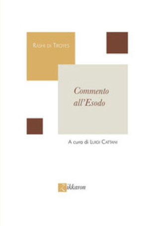 Könyv Commento all'Esodo Luigi Cattani