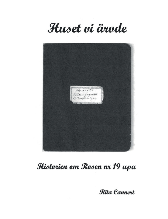 Könyv Huset vi ärvde Rita Cannert
