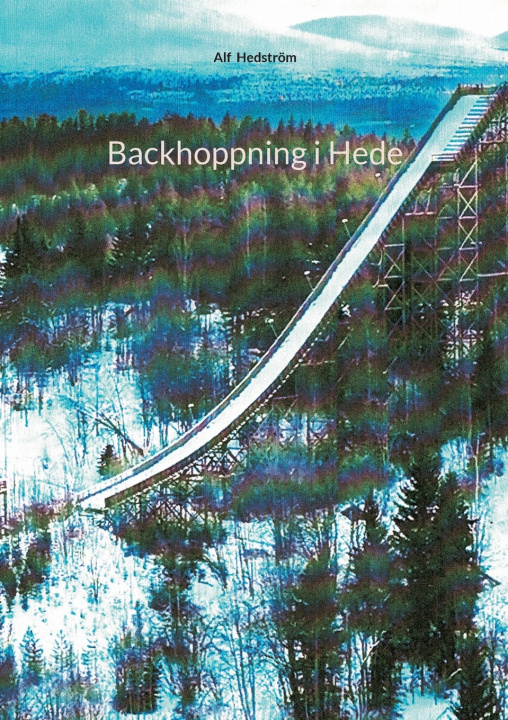 Könyv Backhoppning i Hede Alf Hedström