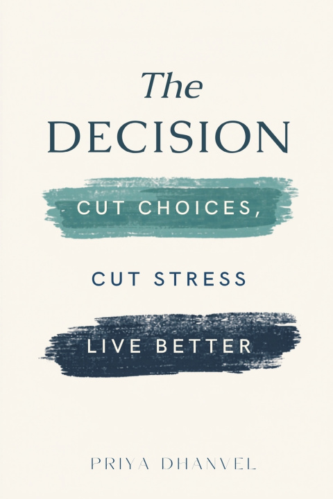 Könyv The Decision Diet Priya Dhanvel