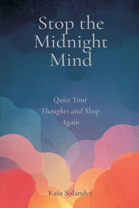 Könyv Stop the Midnight Mind Kaia Solander
