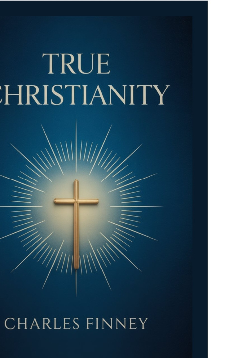 Könyv True Christianity Charles Finnay