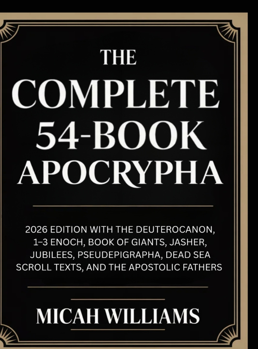 Könyv The Complete 54-Book Apocrypha Micah Williams