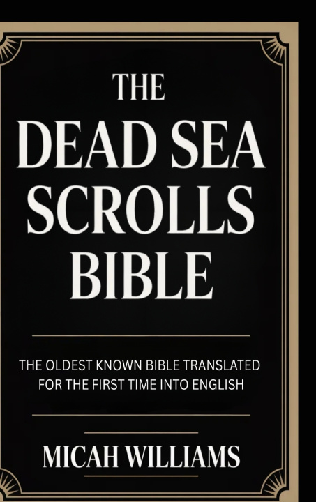 Könyv The Dead Sea Scrolls Bible Micah Williams