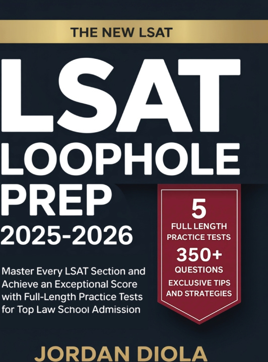 Könyv LSAT Loophole Prep 2025-2026 Jordan Diola