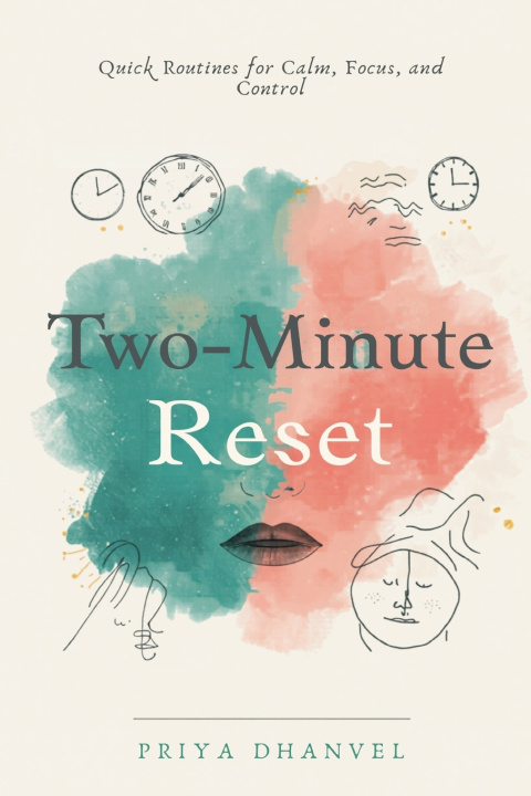 Könyv The Two-Minute Reset Priya Dhanvel