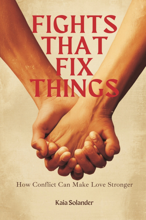 Könyv Fights That Fix Things Kaia Solander