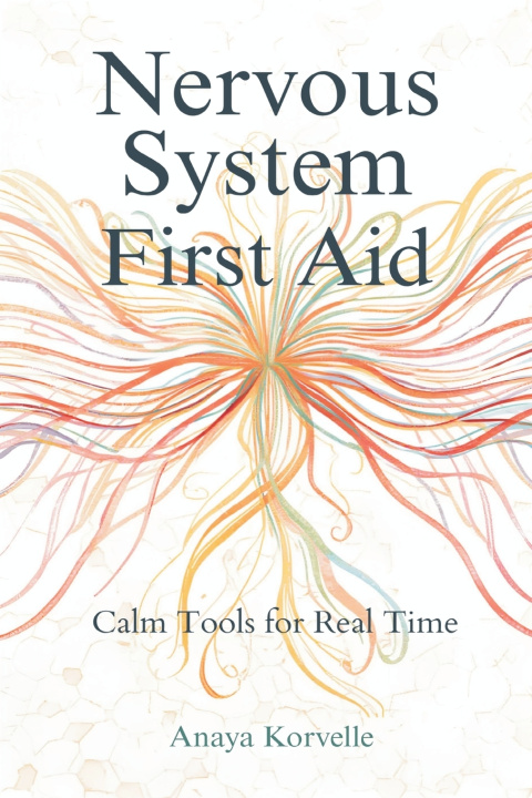 Könyv Nervous System First Aid Anaya Korvelle